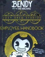 Joey Drew Studios Employee Handbook (Bendy and the Ink Machine) (Bendy and  the Ink Machine): 9781338343922: Spinner, Cala: Books 