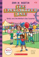 Portada de Kristy and the Mother's Day Surprise (the Baby-Sitters Club, 24)