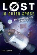 Portada de Lost in Outer Space: The Incredible Journey of Apollo 13 (Lost #2)