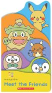 Portada de Meet the Friends (Monpoké Board Book)