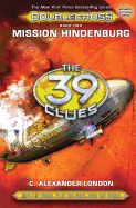 Portada de Mission Hindenburg (the 39 Clues: Doublecross, Book 2)