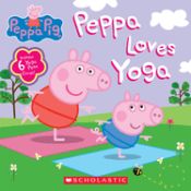 Portada de Peppa Loves Yoga (Peppa Pig)