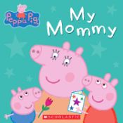 Portada de Peppa Pig: My Mommy