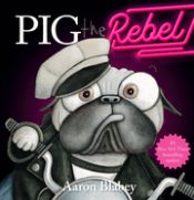 Portada de Pig the Rebel (Pig the Pug)