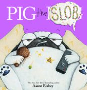 Portada de Pig the Slob (Pig the Pug)