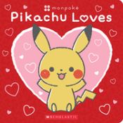 Portada de Pikachu Loves (Pokémon: Monpoké Board Book)