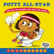 Portada de Potty All-Star: Get Out of Diapers and Into the Game!
