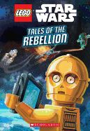 Portada de Tales of the Rebellion (Lego Star Wars: Chapter Book #3)