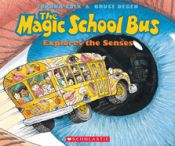 Portada de The Magic School Bus Explores the Senses