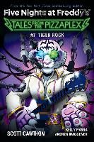 Portada de Tiger Rock: An Afk Book (Five Nights at Freddy's: Tales from the Pizzaplex #7)