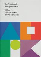 Portada de The Emotionally Intelligent Office: 20 Key Emotional Skills for the Workplace