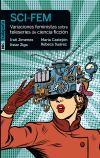 SCI-FEM . Variaciones feministas sobre teleseries de ciencia ficción