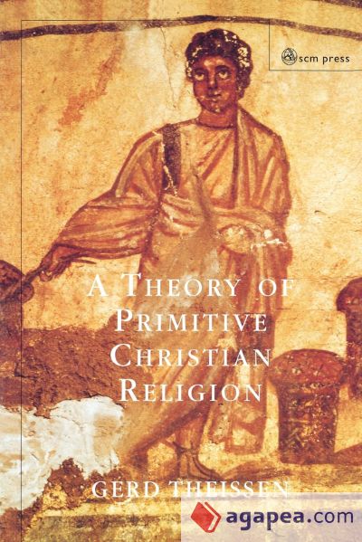 A Theory of Primitive Christian Religion