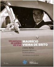 Portada de MAURICIO VIEIRA DE BRITO, 1919-1975 EMPRESARIO