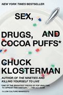 Portada de Sex, Drugs, and Cocoa Puffs: A Low Culture Manifesto
