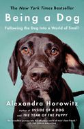 Portada de Being a Dog: Following the Dog Into a World of Smell