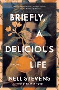 Portada de Briefly, a Delicious Life