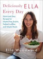 Portada de Deliciously Ella Every Day: Quick and Easy Recipes for Gluten-Free Snacks, Packed Lunches, and Simple Meals