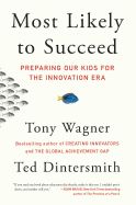 Portada de Most Likely to Succeed: Preparing Our Kids for the Innovation Era