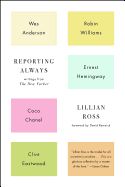 Portada de Reporting Always: Writings from the New Yorker