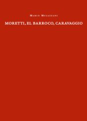 Portada de Moretti, el Barroco, Caravaggio