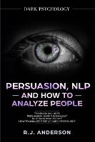 Portada de Persuasion, NLP, and How to Analyze People