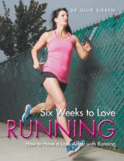 Portada de Six Weeks to Love Running