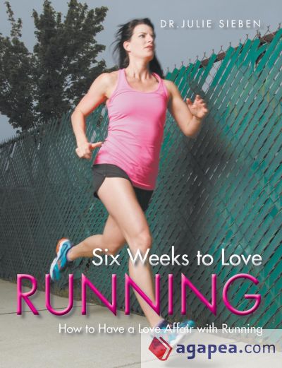 Six Weeks to Love Running