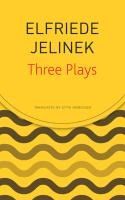 Portada de Three Plays: Rechnitz, the Merchant's Contracts, Charges (the Supplicants)