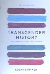 Portada de Transgender History: The Roots of Today's Revolution