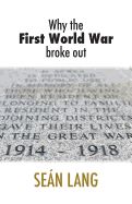 Portada de Why the First World War Broke Out