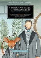Portada de A Delicious Taste of Mozzarella!: Pyotr Ilyich Tchaikovsky