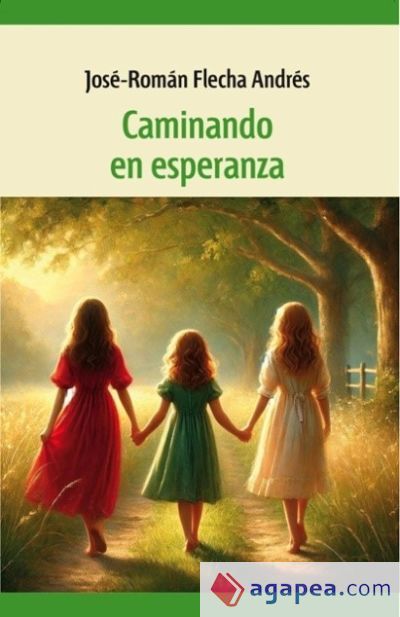 CAMINANDO EN ESPERANZA CAMINANDO EN ESPERANZA