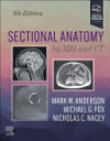 SECTIONAL ANATOMY BY MRI AND CT.(5TH EDITION)