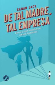 Portada de DE TAL MADRE TAL EMPRESA . Guía de la mujer trabajadora para derrocar al patriarcado