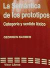 SEMANTICA DE LOS PROTOTIPOS. CATEGORIAS Y SENTIDO LEXICO