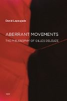 Portada de Aberrant Movements: The Philosophy of Gilles Deleuze