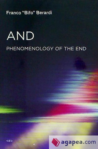 And: Phenomenology of the End