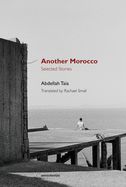 Portada de Another Morocco: Selected Stories