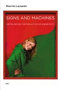 Portada de Signs and Machines: Capitalism and the Production of Subjectivity