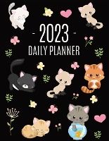 Portada de Cats Daily Planner 2023: Make 2023 a Meowy Year! Cute Kitten Year Organizer: January-December (12 Months)