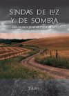 SENDAS DE LUZ Y DE SOMBRA