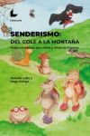 SENDERISMO: DEL COLE A LA MONTA?A