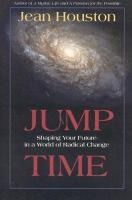 Portada de Jump Time: Shaping Your Future in a World of Radical Change