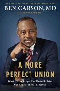 Portada de A More Perfect Union: What We the People Can Do to Reclaim Our Constitutional Liberties