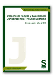 Portada de Derecho de Familia y Sucesiones: Jurisprudencia Tribunal Supremo. Crónica del año 2019