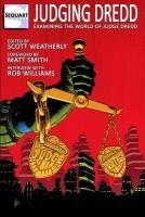 Portada de Judging Dredd: Examining the World of Judge Dredd