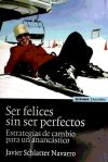 SER FELICES SIN SER PERFECTOS