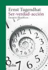 SER-VERDAD-ACCIÓN (NE) . Ensayos filosóficos