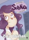 SERENADE: Las aventuras de Serenade y el Equipo Arco&iacute;ris. Llega la Gorgona.